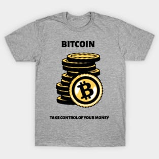 Bitcoin Take Control of Your Money T-Shirt